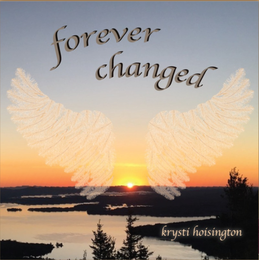 Forever Changed Album by Krysti Hoisington